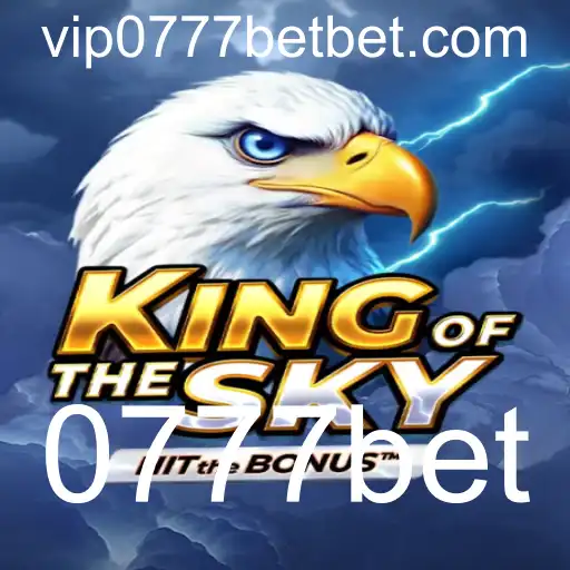 Descubra o Mundo de KingOfTheSky: O Universo das Apostas com 0777bet